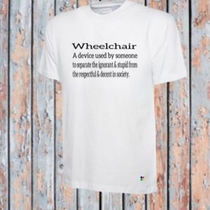 Wheelchair a Device Used T-shirt